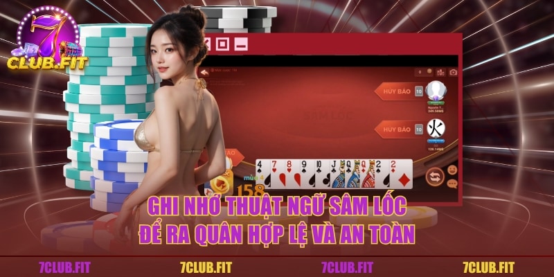 Ghi nhớ thuật ngữ sâm lốc để ra quân hợp lệ và an toàn