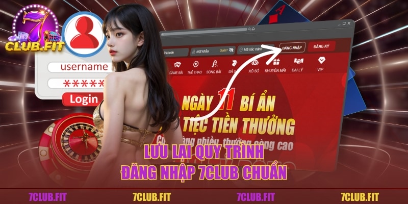 Lưu lại quy trình đăng nhập 7CLUB chuẩn
