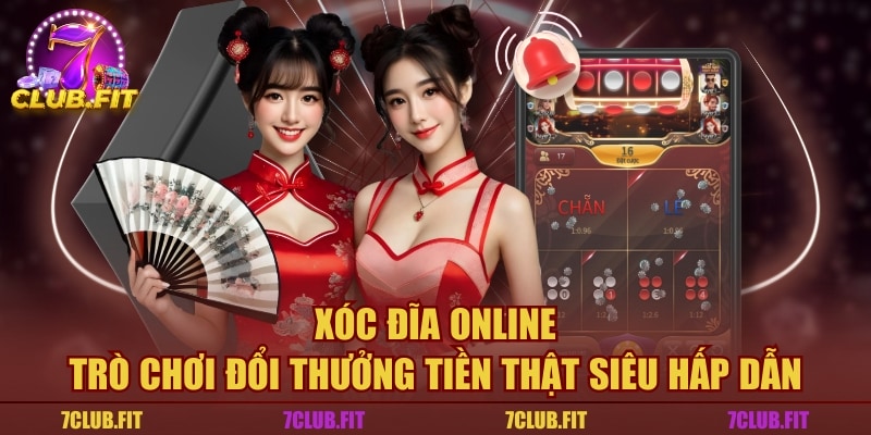 Xóc Đĩa Online - Trò Chơi Đổi Thưởng Tiền Thật Siêu Hấp Dẫn